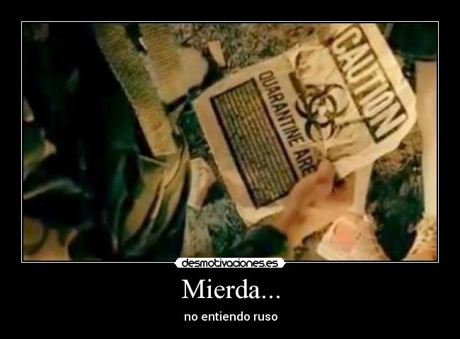 Mierda... - no entiendo ruso