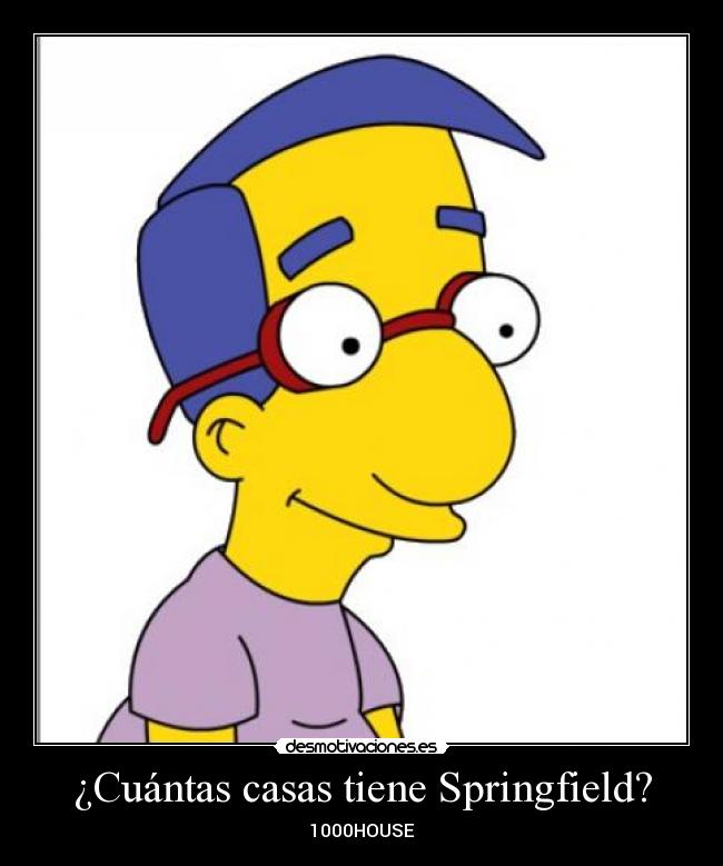 carteles simpson milhouse casas tiene cuantas desmotivaciones