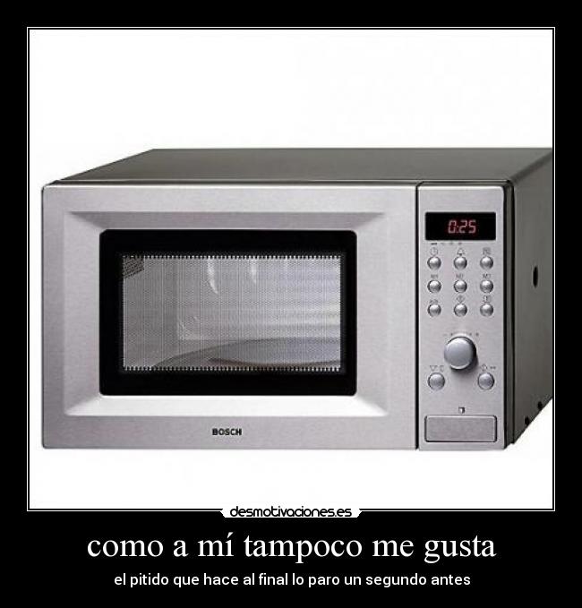 como a mí tampoco me gusta - el pitido que hace al final lo paro un segundo antes