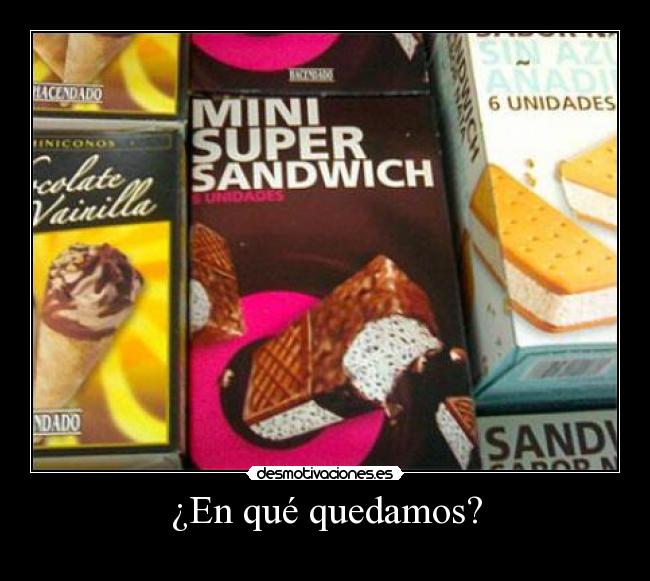 ¿En qué quedamos? - 