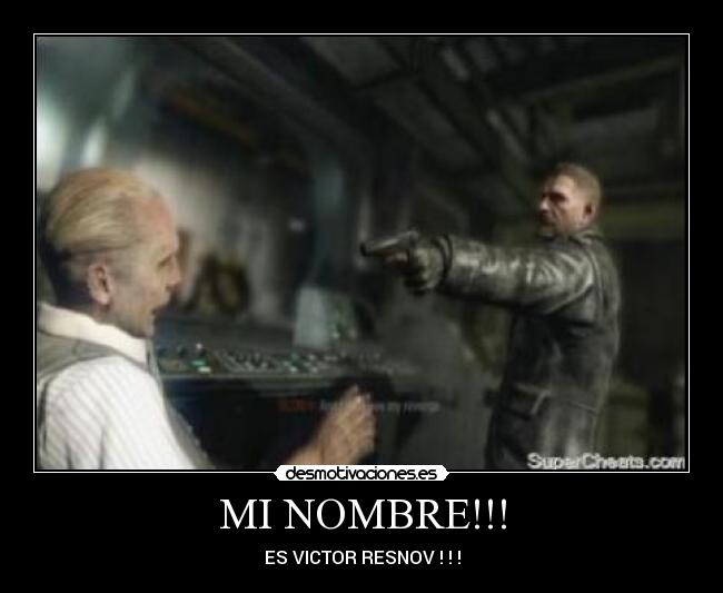 MI NOMBRE!!! - ES VICTOR RESNOV ! ! !