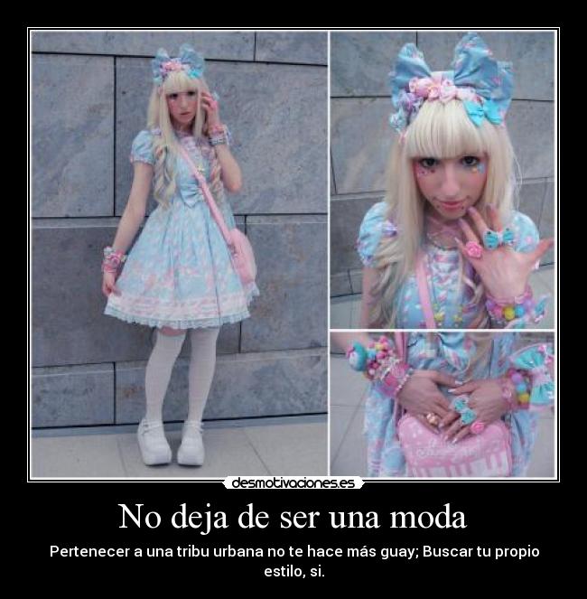 No deja de ser una moda -