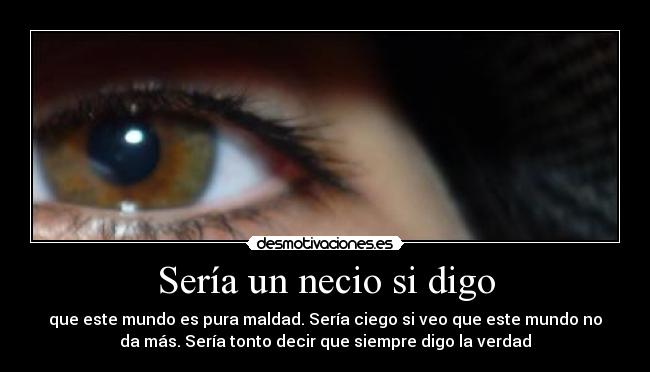 Sería un necio si digo - 