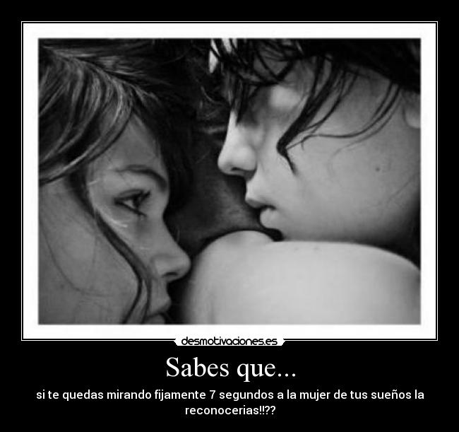 Sabes que... -