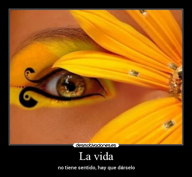 La vida -