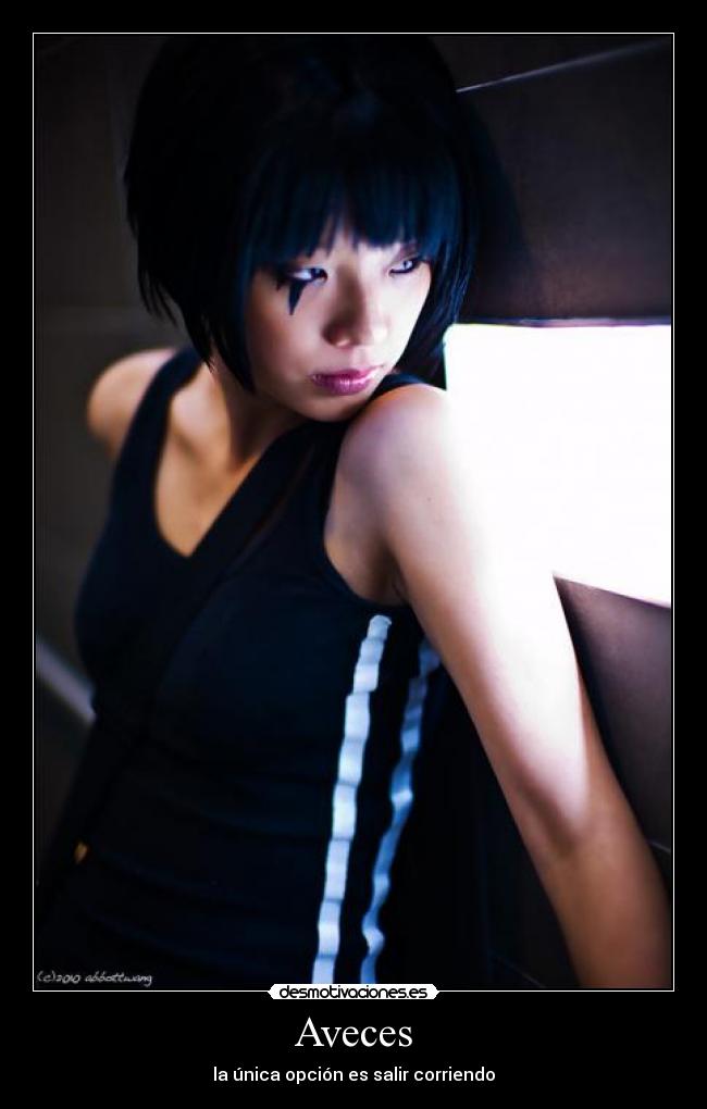 Aveces - la única opción es salir corriendo