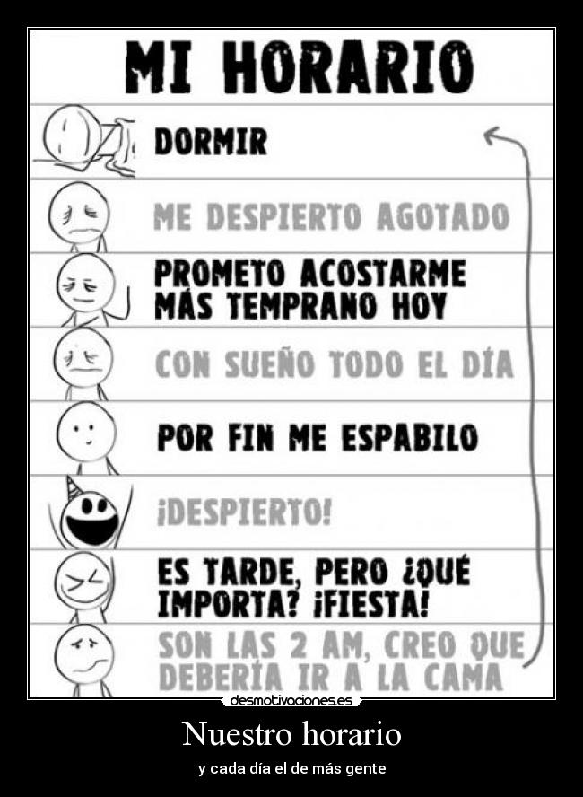 Nuestro horario - y cada día el de más gente