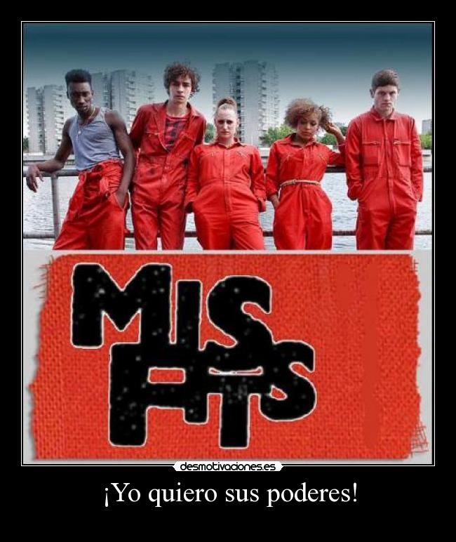 ¡Yo quiero sus poderes! - 