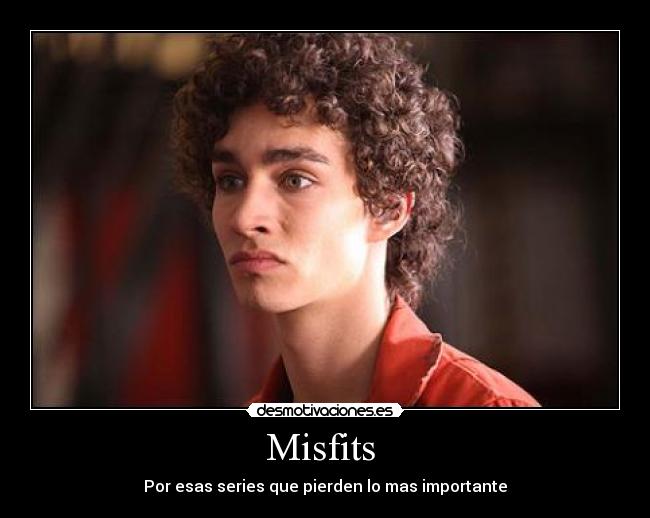 Misfits  - 