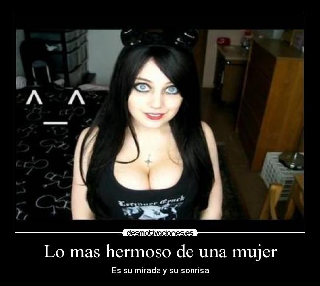 Lo mas hermoso de una mujer - Es su mirada y su sonrisa