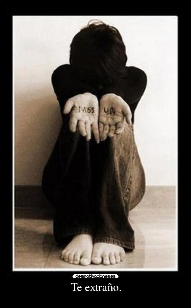 Te extraño. - 