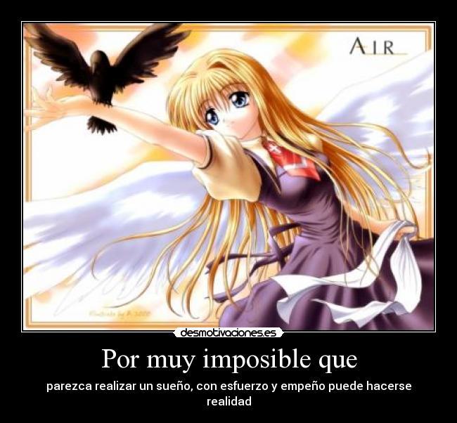 Por muy imposible que -