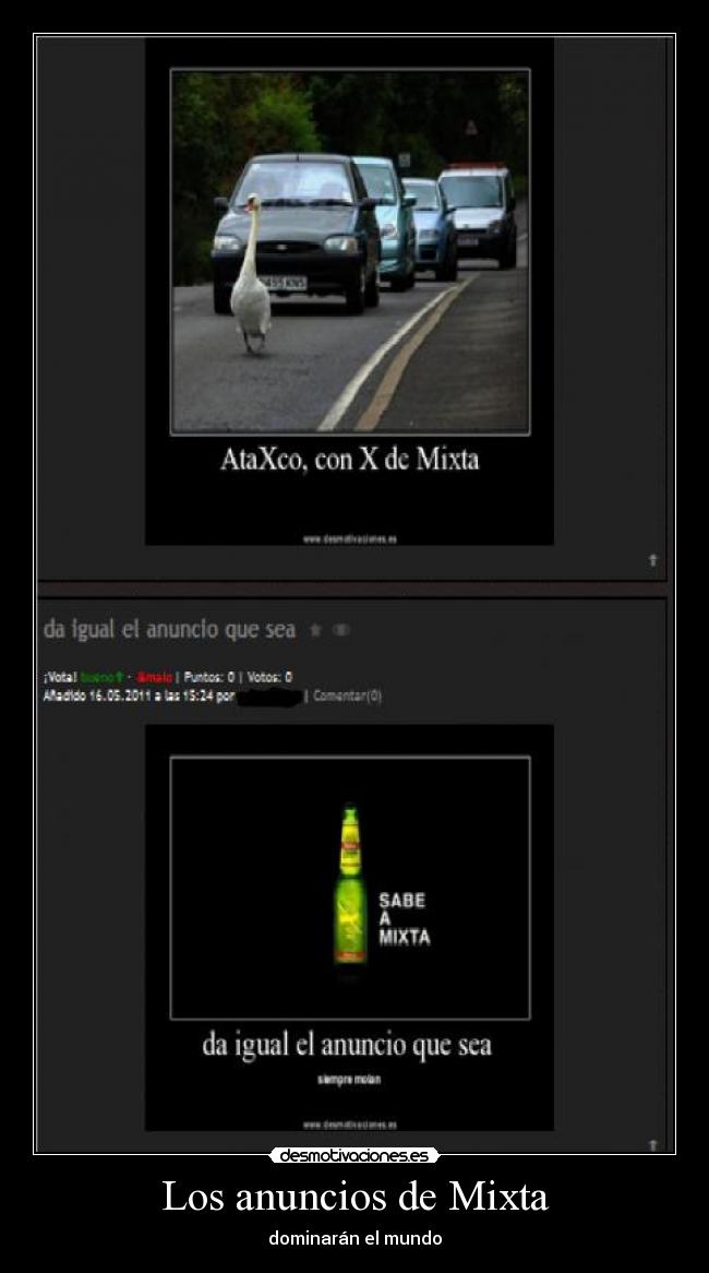 Los anuncios de Mixta - dominarán el mundo