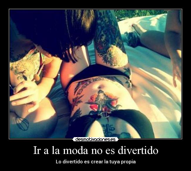 Ir a la moda no es divertido -