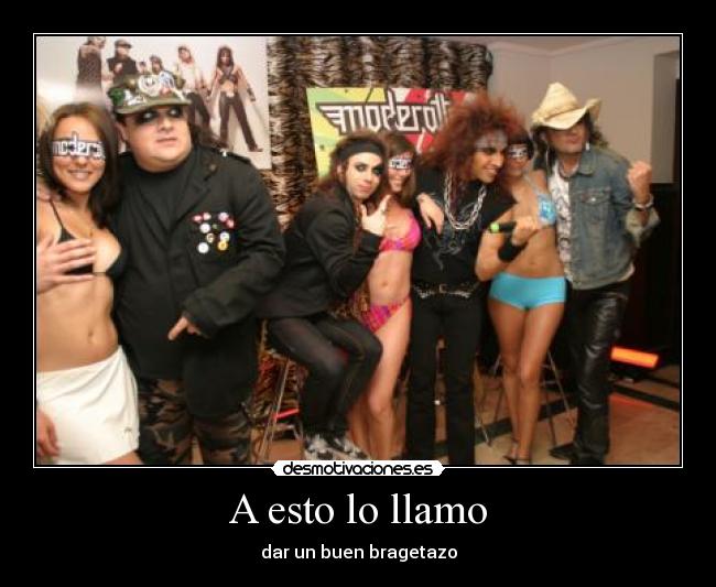 A esto lo llamo - dar un buen bragetazo