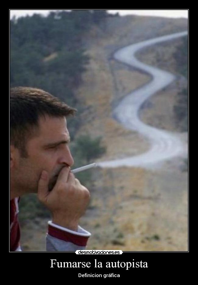 Fumarse la autopista - 