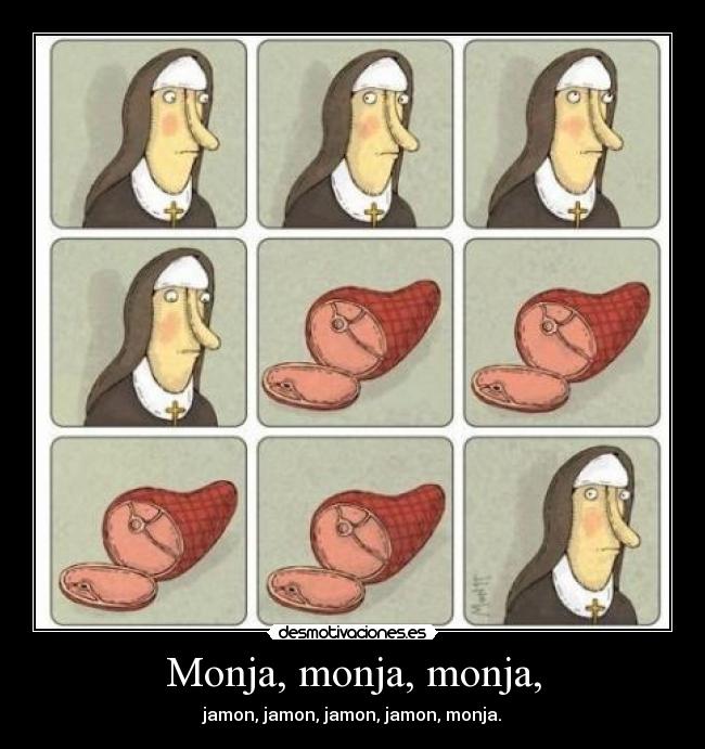 carteles monja jamon desmotivaciones