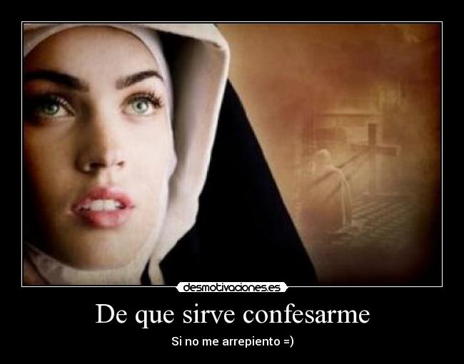 De que sirve confesarme -