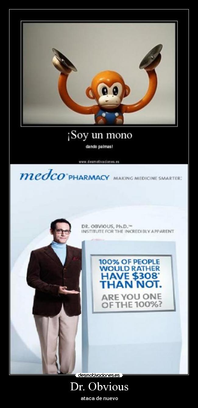Dr. Obvious - ataca de nuevo