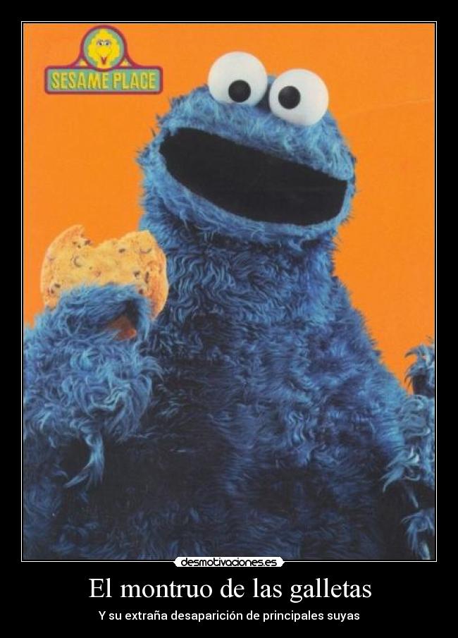 El montruo de las galletas - Y su extraña desaparición de principales suyas