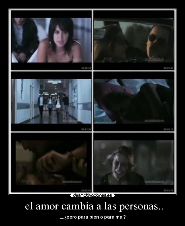  el amor cambia a las personas.. - 