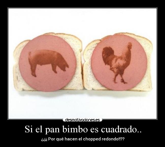 carteles pan bimbo chopped desmotivaciones