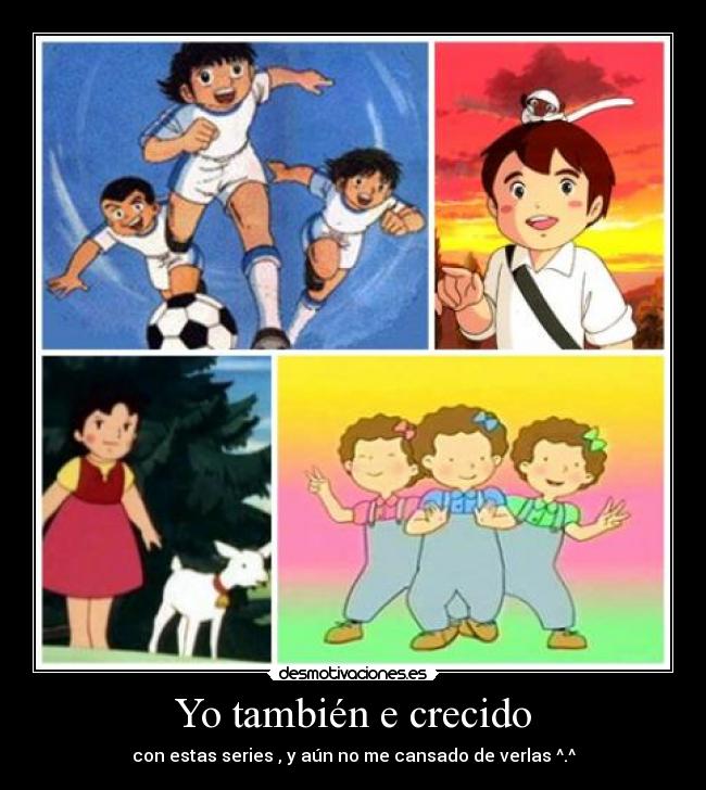 Yo también e crecido -