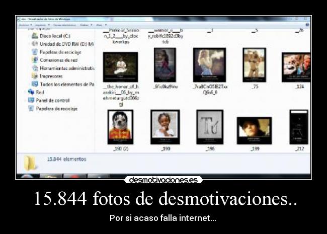 15.844 fotos de desmotivaciones.. - Por si acaso falla internet... 