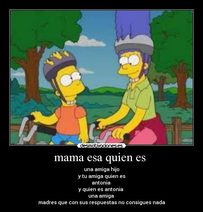 mama esa quien es -