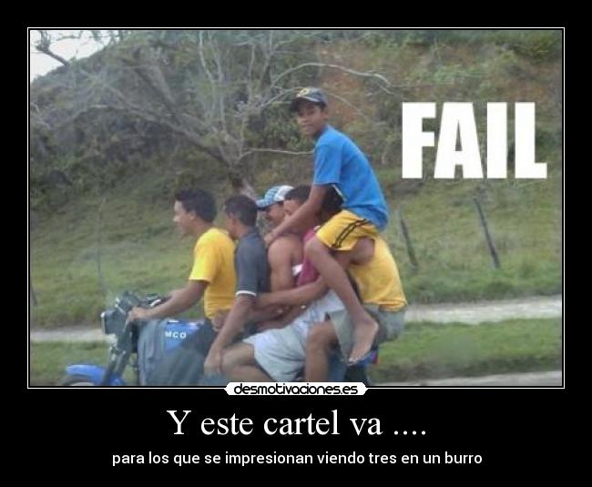 Y este cartel va .... -