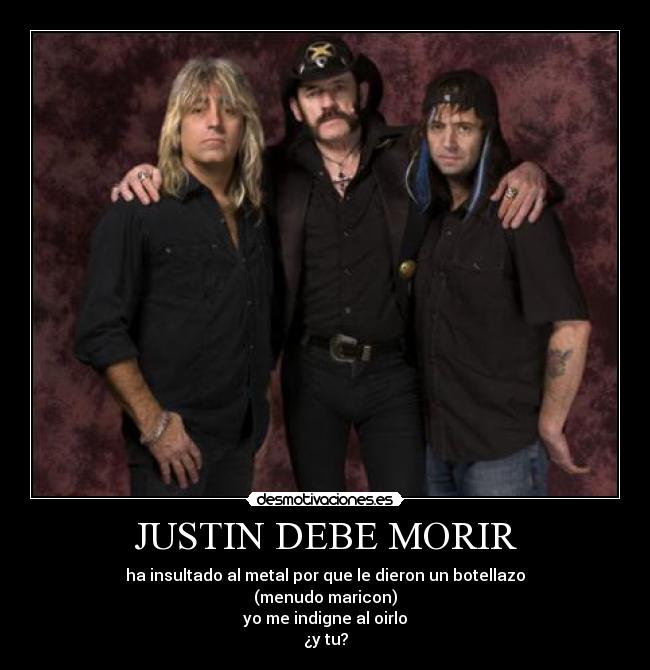 JUSTIN DEBE MORIR - 