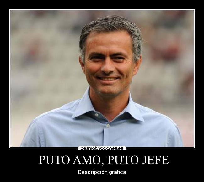 PUTO AMO, PUTO JEFE - Descripción grafica