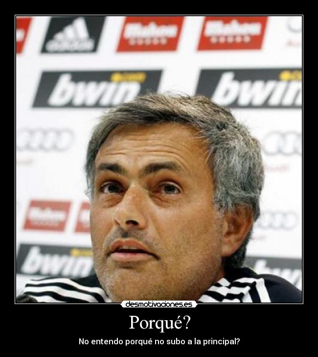 Porqué? - No entendo porqué no subo a la principal?