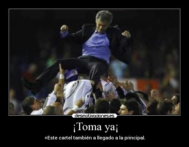 ¡Toma ya¡ - 