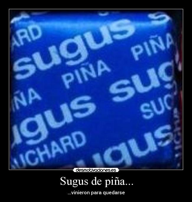 Sugus de piña... - 