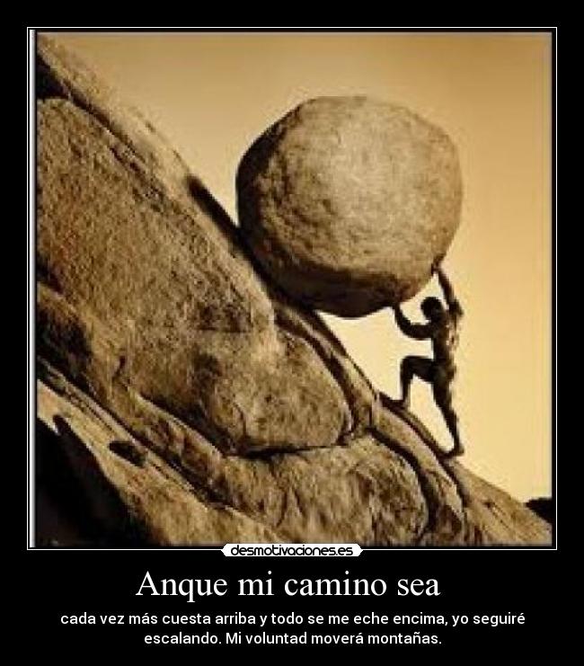 Anque mi camino sea -