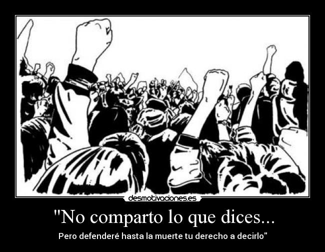No comparto lo que dices... -