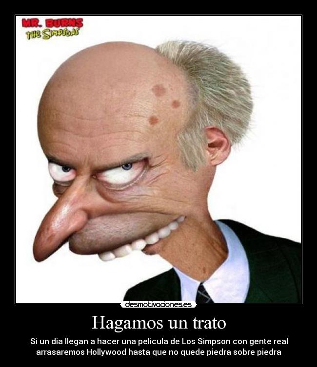 carteles simpson pelicula gente real piedra desmotivaciones