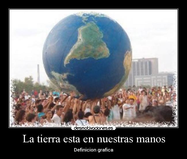 La tierra esta en nuestras manos -
