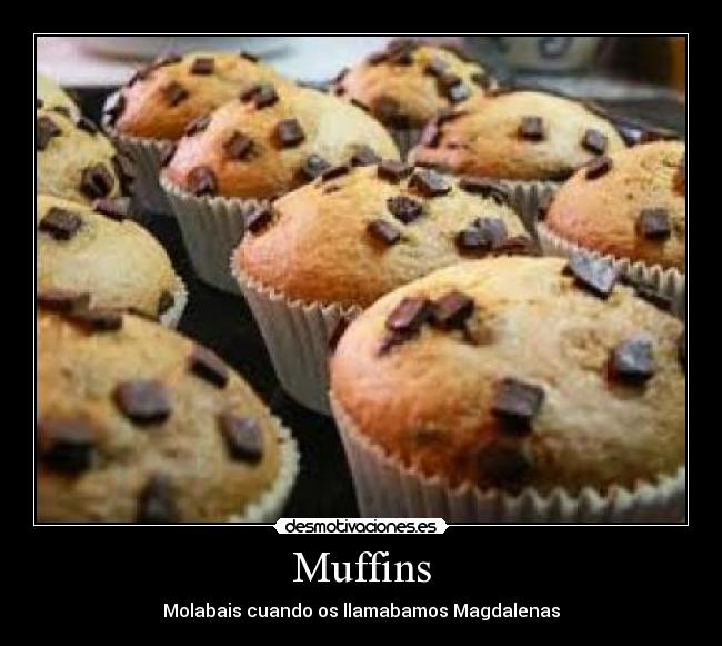 Muffins -