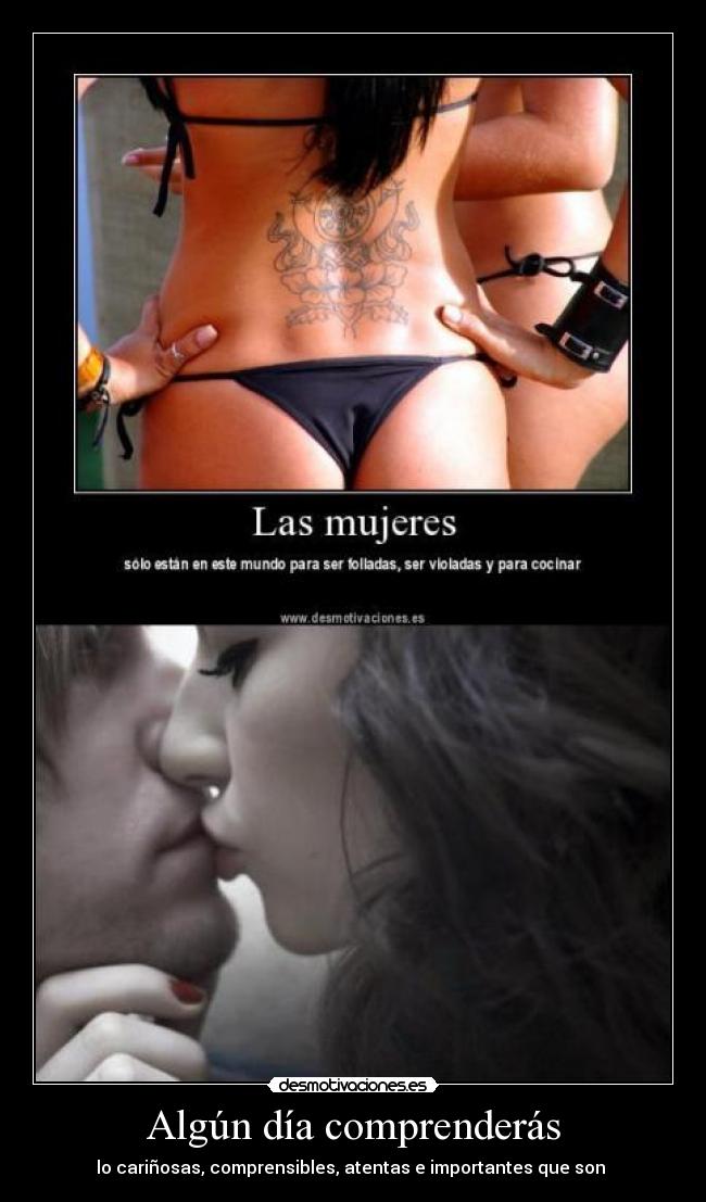 Algún día comprenderás - lo cariñosas, comprensibles, atentas e importantes que son