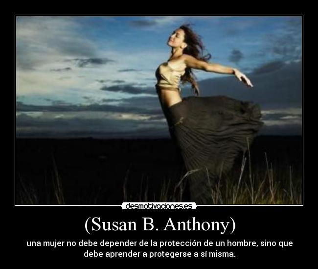 (Susan B. Anthony) -
