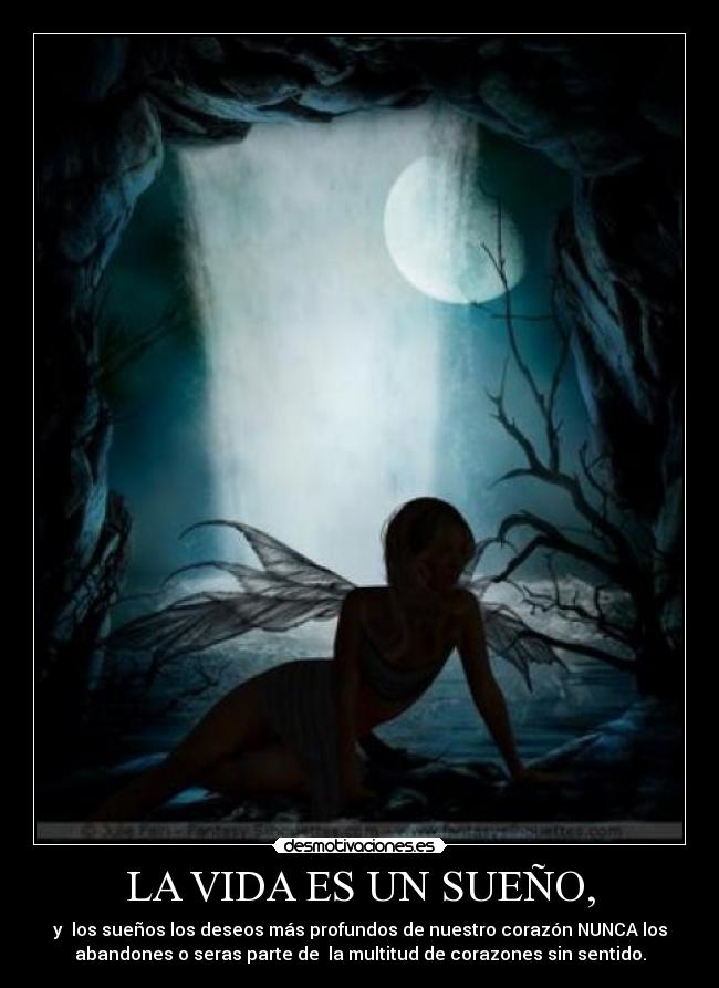 LA VIDA ES UN SUEÑO, -