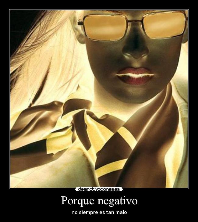 Porque negativo - 