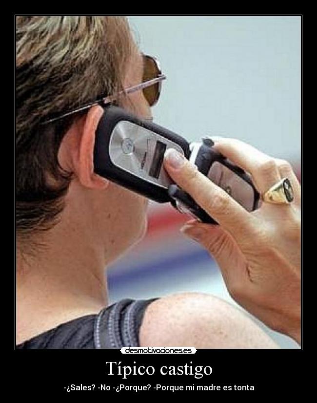 Típico castigo -