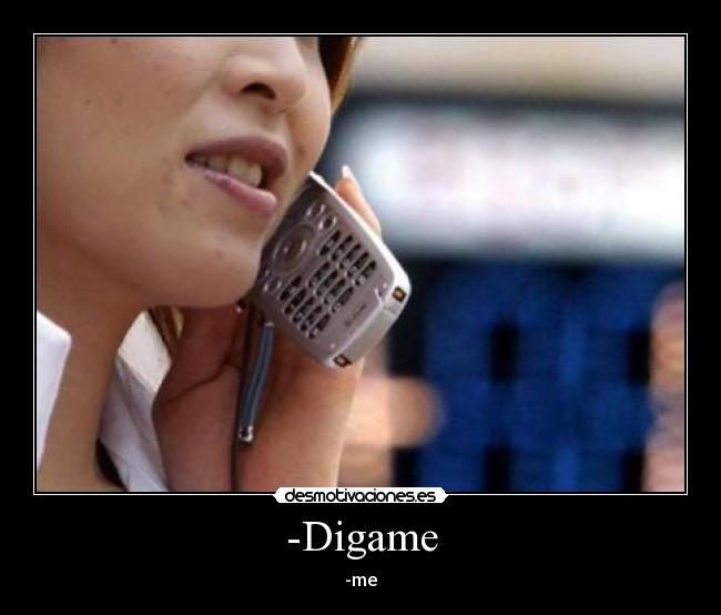 -Digame -