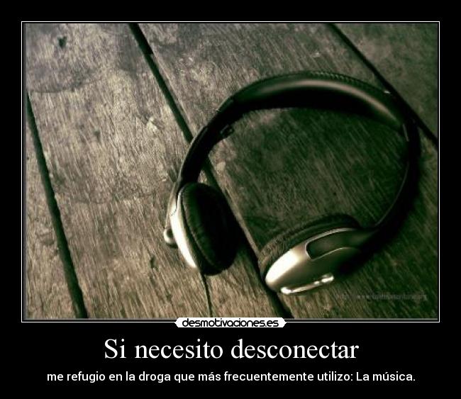 Si necesito desconectar -