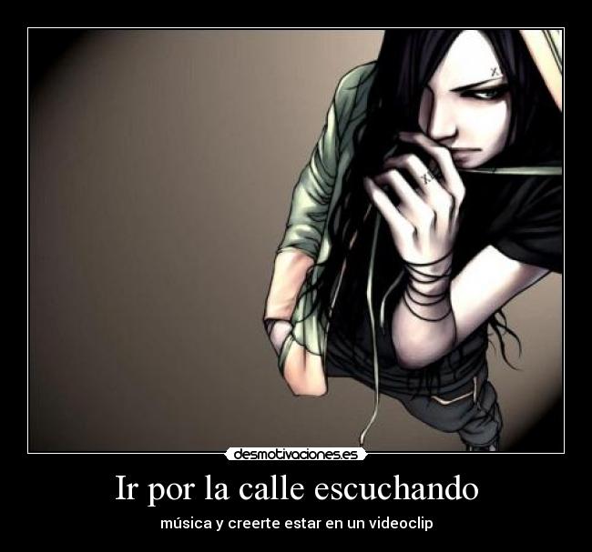 Ir por la calle escuchando -