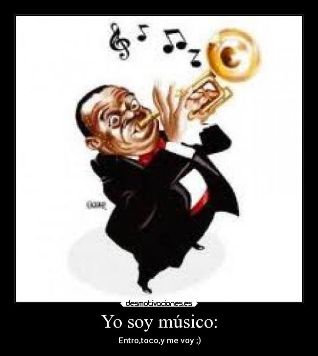 Yo soy músico: -