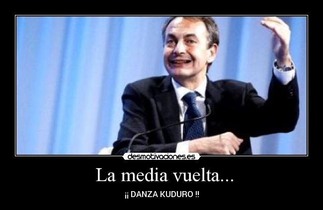 La media vuelta... -